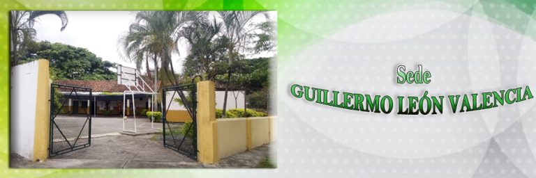 Sede Guillermo León Valencia Aquí se puede encontrar toda la